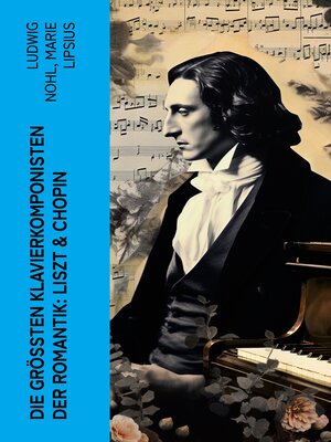 cover image of Die größten Klavierkomponisten der Romantik